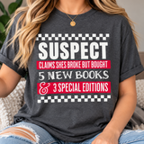 Suspect | Book Lover Graphic T-Shirt | Funny Book Buying Tee