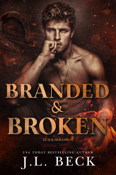 ***Pre-Order ONLY **** Branded and Broken (Black Hollow Creek #2)