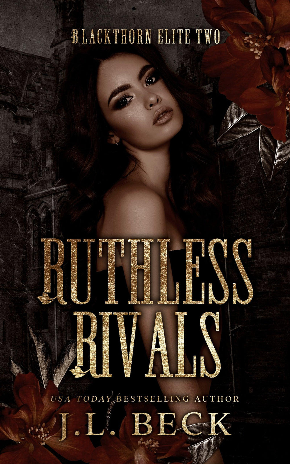 Ruthless Rivals (A Dark Bully Romance) Blackthorn Elite #2 - Beck Romance Books